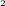 ^{_{2}}