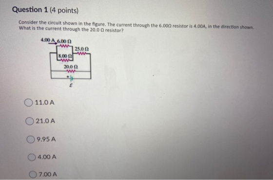 Question 1 (4 points) Consider the circuit shown in the figure. The current through the 6.000 resistor is 4.00A, in the direc