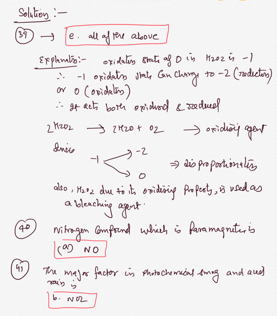 Solution :- (39 le. all of the above / Explanats:- oxidates state as o in H2oz is - -1 oxidats state Can Change to -2 (redict