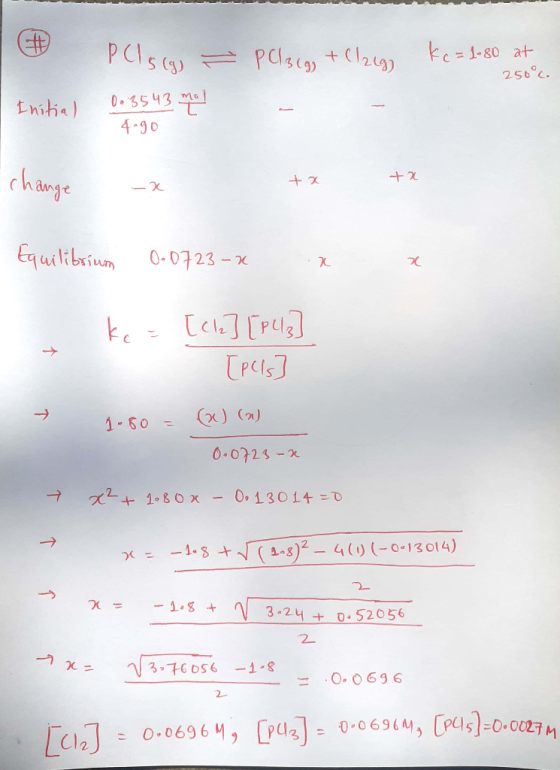 pels (g) Palacg + Clzig ke=1-80 at 250°C. Pls (g) - 0.3543 mol 4.90 Initial I change x +x +x x x + Equilibrium 0.0723- x kc =
