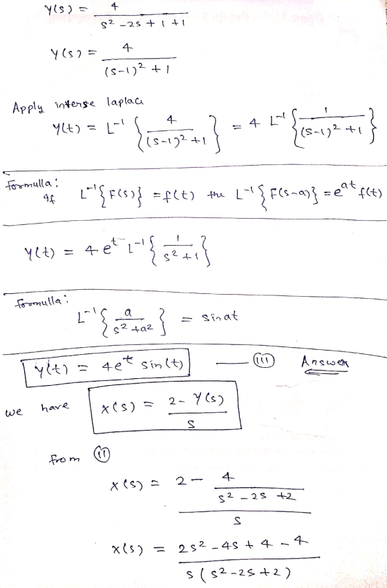yis) = 4 52-25 titi Y(5o= 4 (5-172 +1 Apply interse laplace < yle) = l. Set ? =4 14* {E-v32 +} Formula: LŞE(S)} =ft) the L-