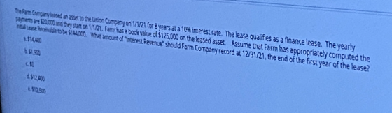 Thefam Ortaylazad to the Union Company en 111021 for 8 years at a 10% interest rate. The lease qualifies as a finance lease.