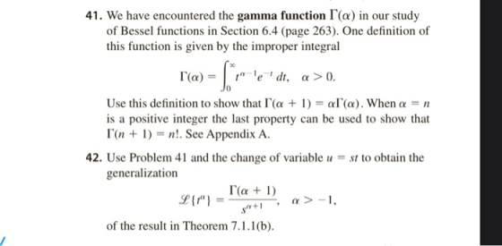 41. We have encountered the gamma function f(a) in our study of Bessel functions in Section 6.4 (page 263). One definition of