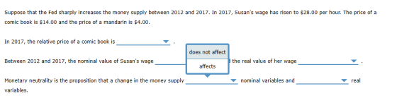 Suppose that the Fed sharply increases the money supply between 2012 and 2017. In 2017, Susans wage has risen to $28.00 per