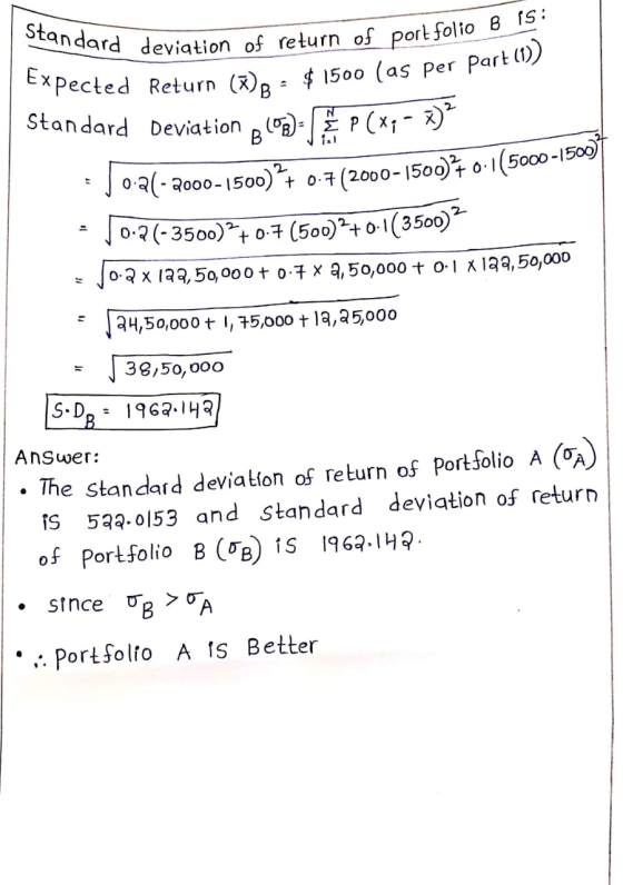 of portfolio B 15: Expected Return (X)B- andard deviation of return of portfolio cted Return (7), = $ 1500 (as per part (1))