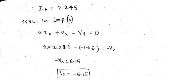 ..;. I* = 2245.. AVL in loop ® 2 Ix + VX - V4 = 0 : 2x 2245 -6-166) = -VX - VX 3615 Vi = -6-157