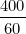\small \frac{400}{60}