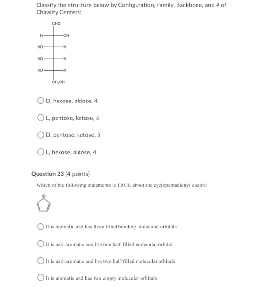 Classify the structure below by Configuration, Family, Backbone, and # of Chirality Centers: CHO H -OH HO -H НО -H HO- -H CH