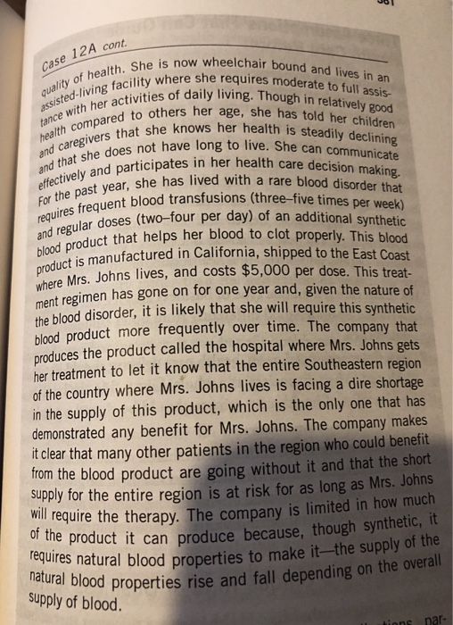 case 12A cont quality of health. She is now wheelchair bound and lives in an assisted-living facility where she requires mode