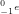 \tiny ^{0}_{-1}e