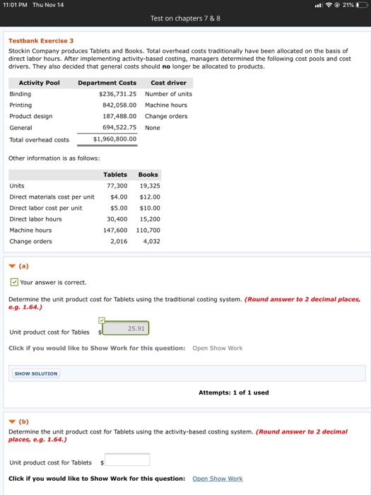 11:01 PM Thu Nov 14 .. @ 21%D Test on chapters 7 & 8 Testbank Exercise 3 Stockin Company produces Tablets and Books. Total ov