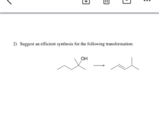 2) Suggest an efficient synthesis for the following transformation: to