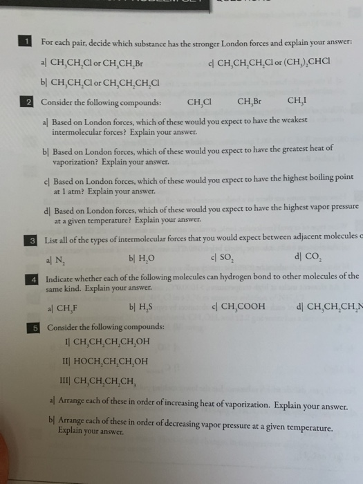 2 For each pair, decide which substance has the stronger London forces and explain your answer: al CH CH Clor CH CH Br CH,CH.