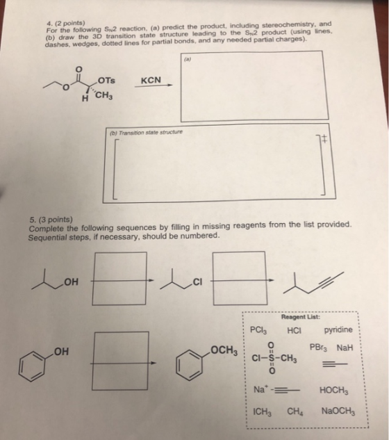 4. (2 points) For the following S2 reaction, (a) predict the product, including stereochemistry, and (b) draw the 3D transiti