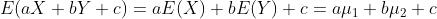 EaX + bY + c) = a(X) +bE(Y) +c= api + buz to