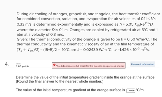 During air cooling of oranges, grapefruit, and tangelos, the heat transfer coefficient for combined convection, radiation, an