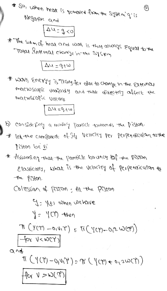 So, when heat is removed from the System qis Negative and Jalu-gao * The sum of heat and work is they always equal to the To