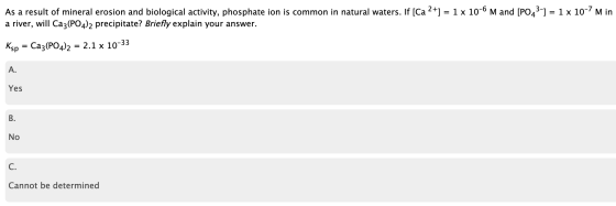As a result of mineral erosion and biological activity, phosphate ion is common in natural waters. If [Ca 2+] = 1 x 10-6 M an