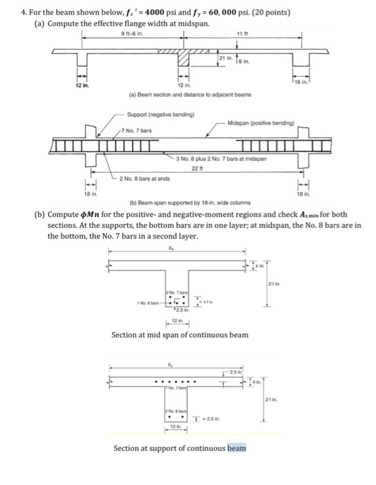 4. For the beam shown below,fe = 4000 psi and fy = 60,000 psi. (20 points) (a) Compute the effective flange width at midspan