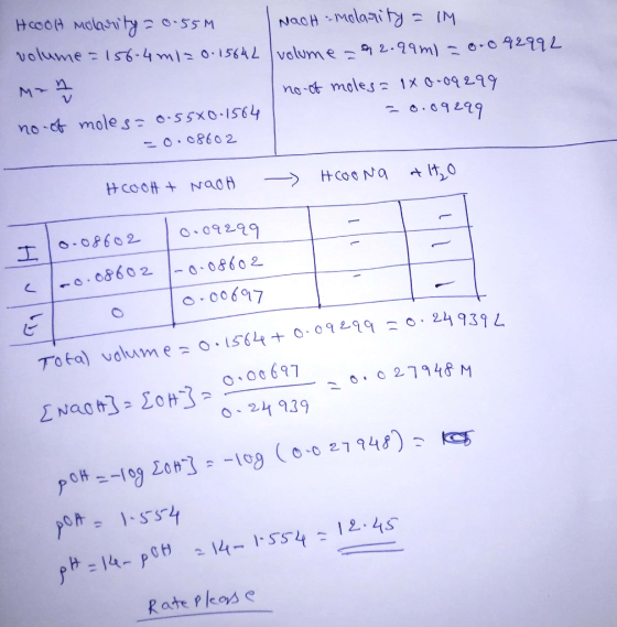 Hooolt molarity = 0.55M NaOH = molarity = IM volume=156-4 m/= 0.15642 volume = 92.99m) = 0.0 92992 mah I no. of moles= 1x0-09