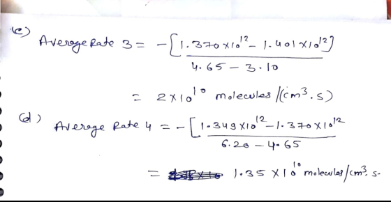 eAverage Rate 3 = -51.370x102 1.401x102] - 4.65-3.10 I d = 2 x 100 molecules 1(cm3.5) Average Rate 4 =-[1.349x102_1-370x102 6