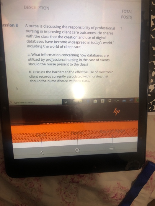 DESCRIPTION TOTAL POSTS assion 3 1 Anurse is discussing the responsibility of professional nursing in improving client care o