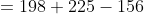 =198+225-156