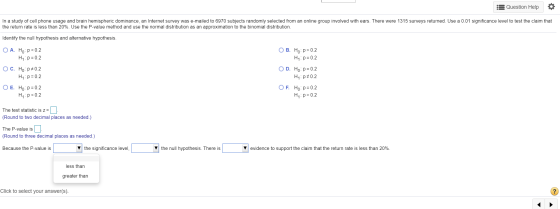 Question Help In a study of cell phone usage and brain hemispheric dominance, an Internet survey was e-mailed to 6970 subject