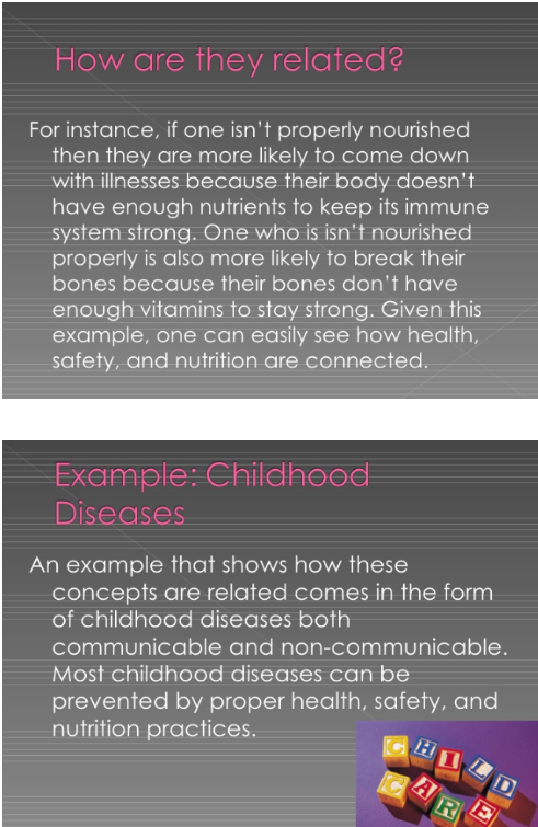 How are they related? For instance, if one isnt properly nourished then they are more likely to come down with illnesses bec