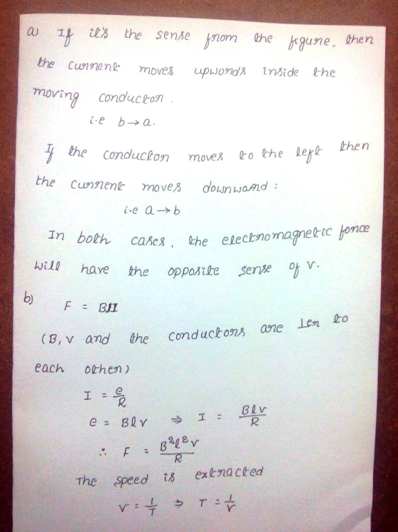 as If its the sense from the figure, then the current moves upwonds inside the moving conductor ie ba. then f the left condu