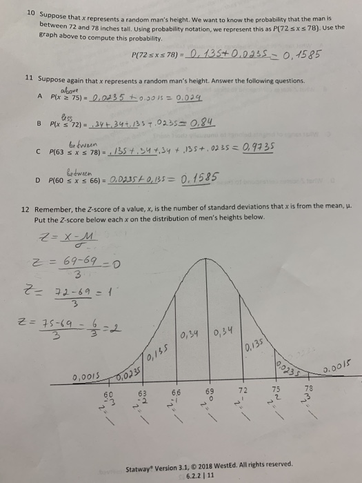 10 Suppose that xres ppose thatx represents a random mans height. We want to know the probability that the man is between 72