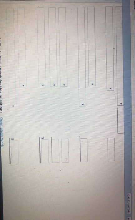 CALCULATOR F Ich work for this questioni Open Show Work