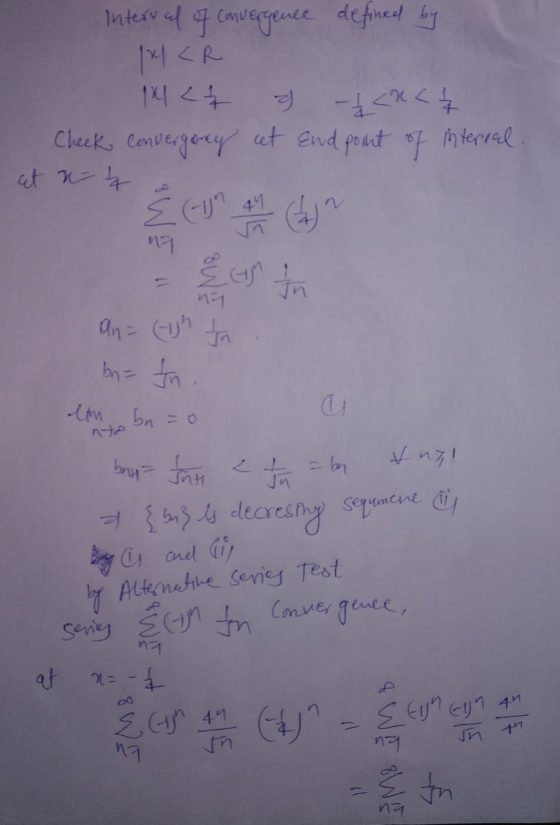 Interval of convergence defined by 1x1 <R 14 22 -1 < x < 7 Check convergency cet end point of intereal. at ny 44 19 an= (-jh