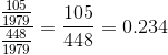 \frac{\frac{105}{1979}}{\frac{448}{1979}}= \frac{105}{448}=0.234