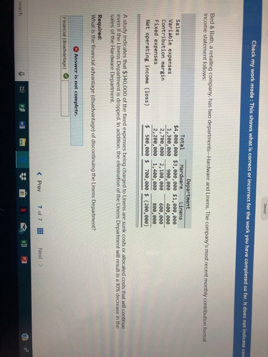 Check my work mode : This shows what is correct or incorrect for the work you have completed so for. It does not indicate con