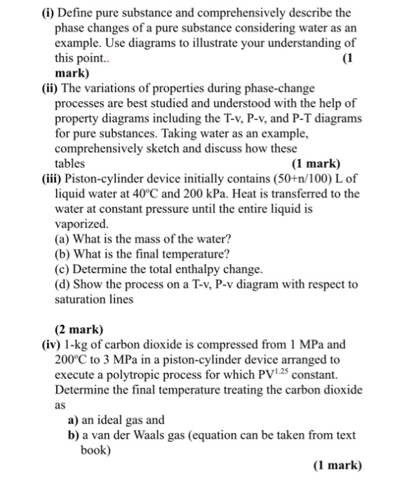 (i) Define pure substance and comprehensively describe the phase changes of a pure substance considering water as an example.
