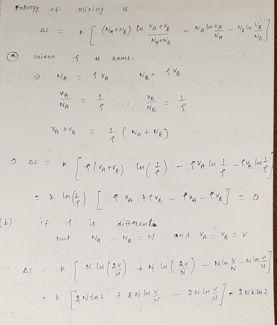 os Entropy of mixing is AN) In ATVB – NALOVA NAINB а піля 5 и дами. NA - SVA -No= SYB Given es same. VA – I VB - I NA - S NR