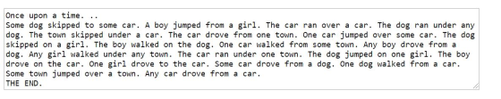 Once upon a time. .. Some dog skipped to some car. A boy jumped from a girl. The car ran over a car. The dog ran under any do