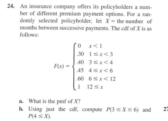 24. An insurance company offers its policyholders a num- ber of different premium payment options. For a ran- domly selected