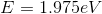 E = 1.975 eV