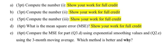 a) (3pt) Compute the number (i): Show your work for full credit b) (3pt) Compute the number (ii): Show your work for full cre