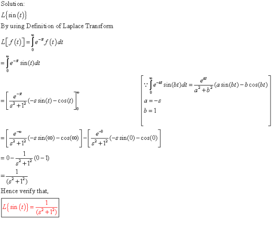 Solution: L{sin (0) By using Definition of Laplace Transform Z[5()]=%e*f(t)dt = lo* sin(e)dt :: e-sin(bt)dt = (a sin(bt) - b