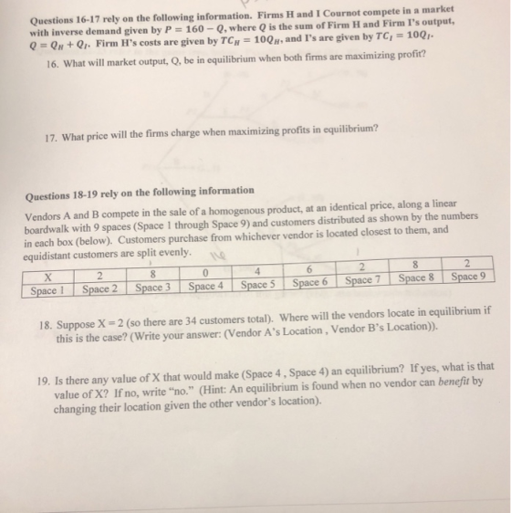 Questions 16-17 rely on the following information. Firms H and I Cournot compete in a market with inverse demand given by P 1