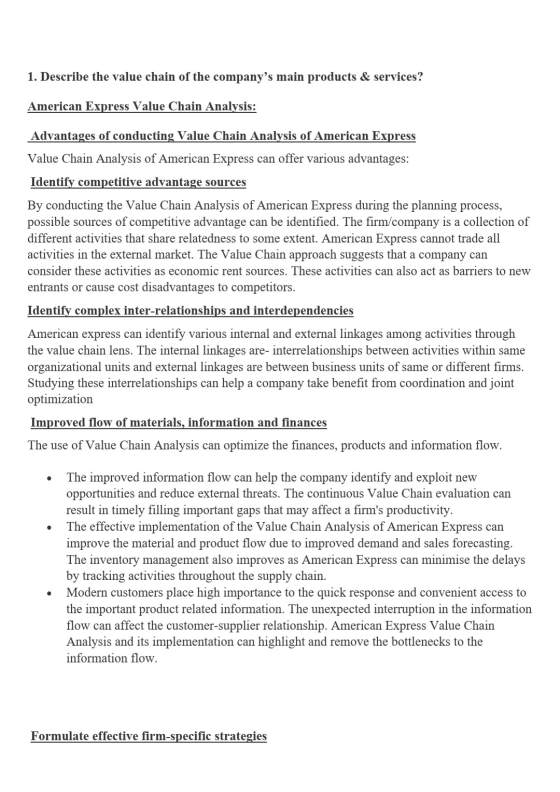 1. Describe the value chain of the companys main products & services? American Express Value Chain Analysis: Advantages of c