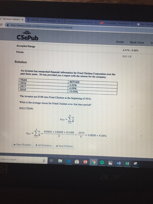 CSePub Home Book Store In 8.41%-8.58% Accepted Range Points 0.0/1.0 Solution An investor has researched financial information