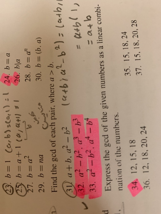 2 27, b=a2 29. b na 28. b-a 30. b- (b, a) Find the ged of each pair, where a > b. 2 2 2 32. a-h as h 33. a-b2. a-b4 Express