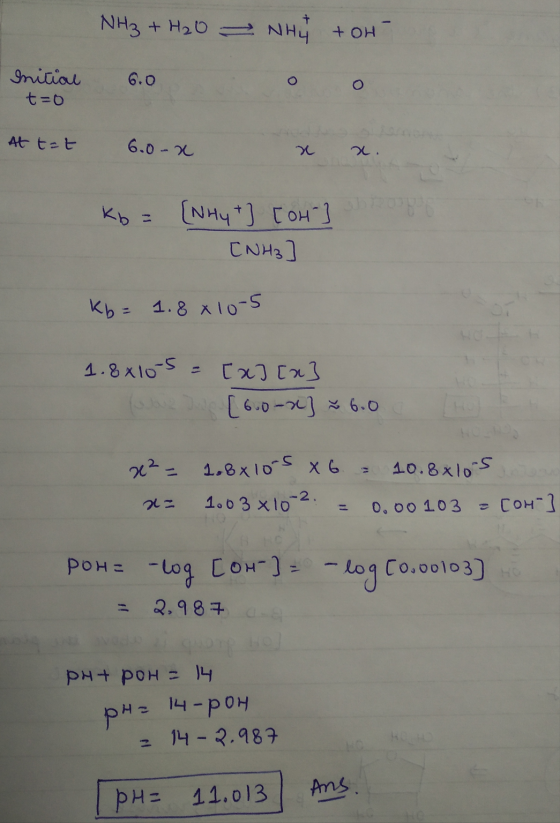 NH3 + H20 6.0 NHW +OH 0 0 Initial - t=o At tat 6.o-x x x Kb = [NHy t] [OH-] Сонд] Kb= 1.8x10-5 1.8x10-5 = Tuba [x] [2] [6.o-x