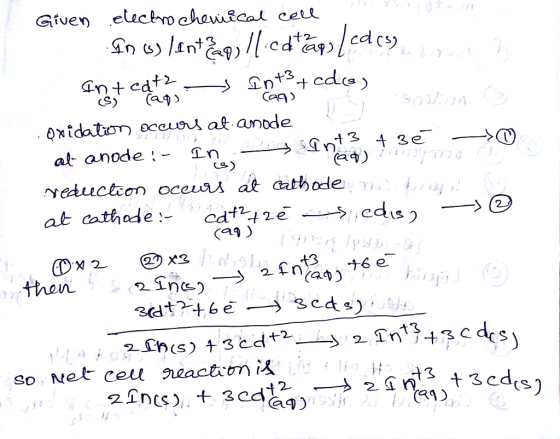Glven electro ahaviical ceL exidatiom) eccuoi at anode at anode -→ at att de :-cd42* 2e-S .cds) 6 e- thon 2lnc
