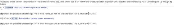 Suppose a simple random sample of size n= 75 is obtained from a population whose size is N = 10,000 and whose population prop