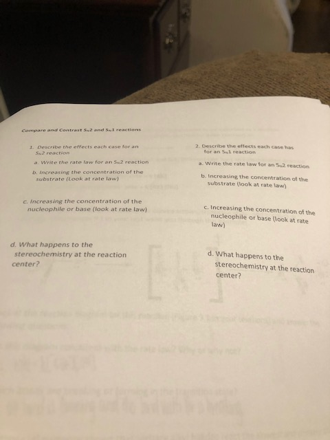 1. Describe the effects each case for an 2. Describe the effects each case has for an Sul reaction Write the rate law for an
